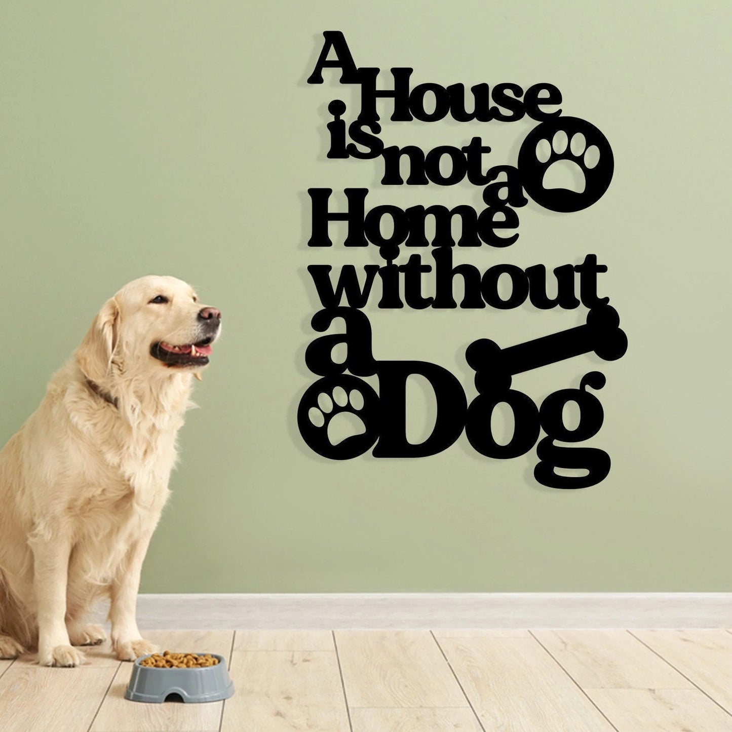 A House Is Not Home Without A Dog Metal Wall Nation Dog Day Gift Sign For Dog Lover House Decor Dog Mom Gift Metal Signs Art