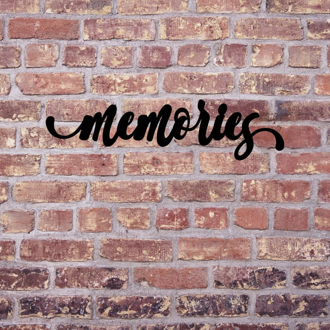 Memories Sign Cut Metal Sign Wall Decor Metal Sign Metal Art