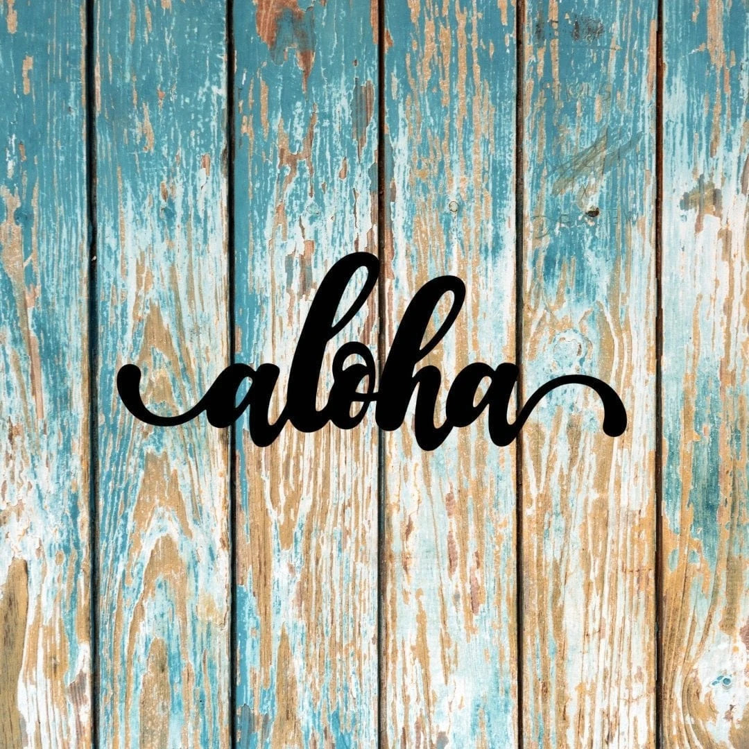 Aloha Sign Cut Metal Sign Wall Decor Metal Sign Metal Art