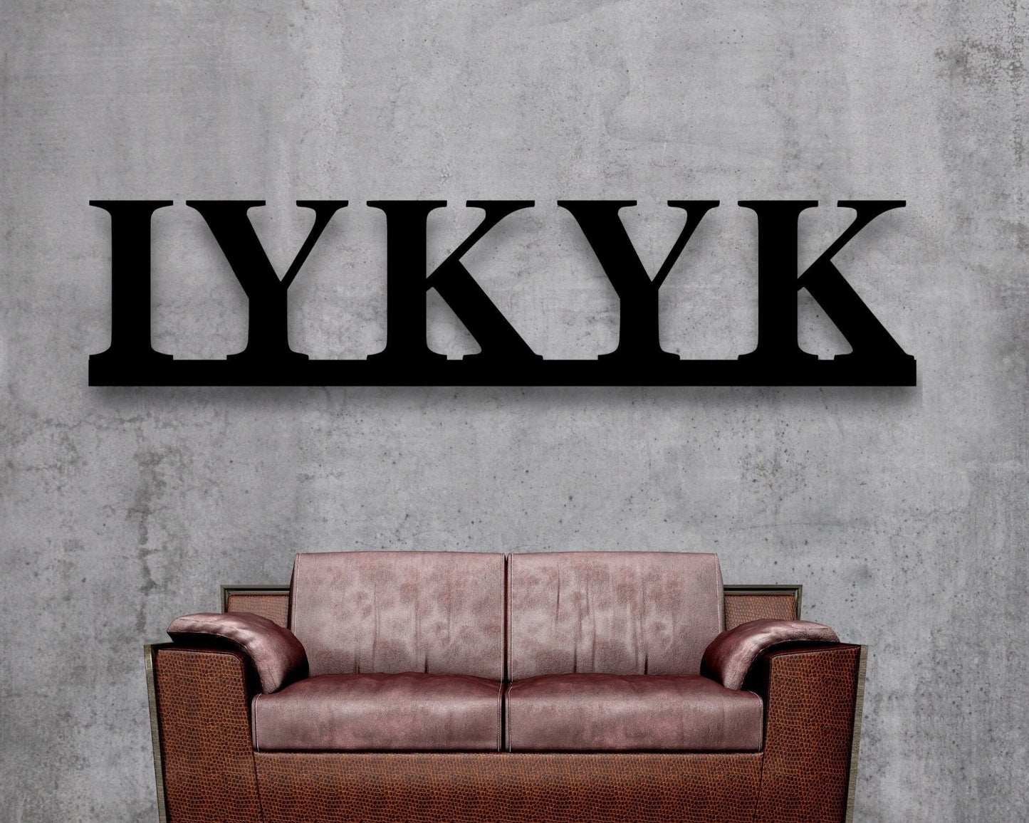 Iykyk Metal Sign If You Know You Know Sign Wall Decor Custom Metal Iykyk Sign Rustic Modern Custom Wall Hanging