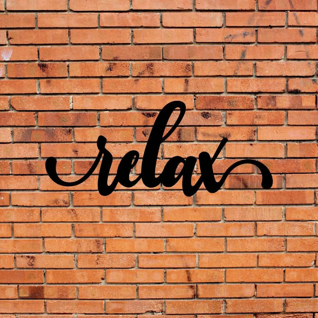 Relax Sign Cut Metal Sign Wall Decor Metal Sign Metal Art