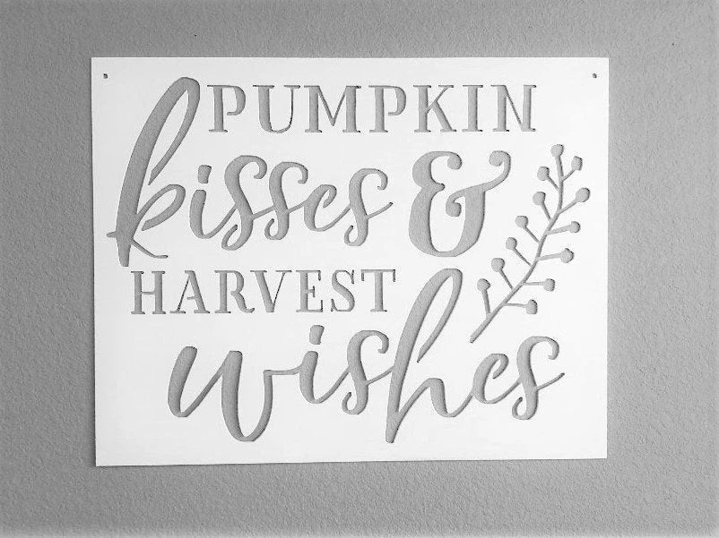 Pumpkin Kisses And Harvest Wishes Sign Fall Decor Metal Sign Harvest Decor