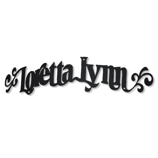Loretta Lynn Metal Wall Decor Cut Metal Sign Metal House Sign