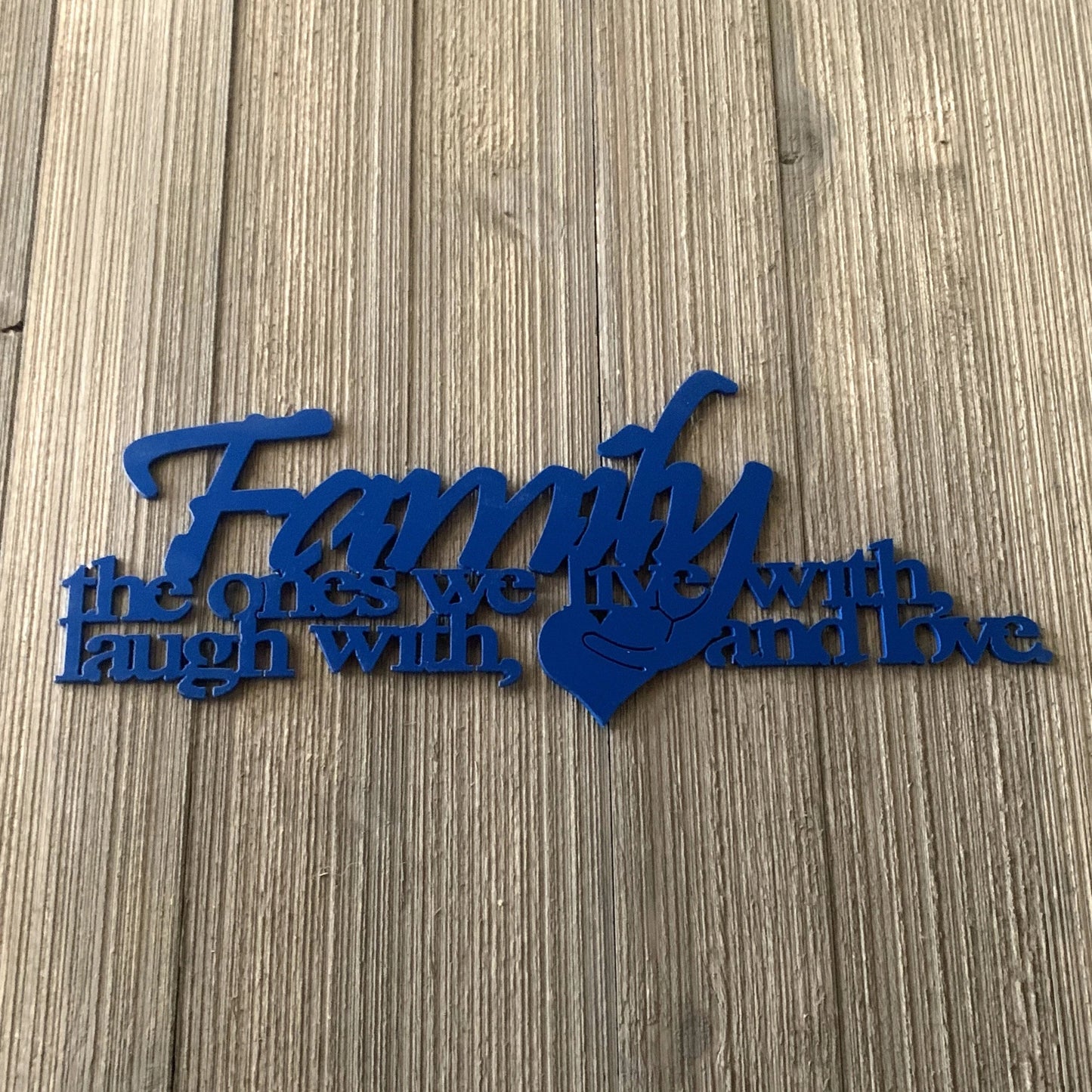 Family The Ones We Live With Laugh With And Love. Metal Sign Cutout Cut Metal Sign Wall Metal Art