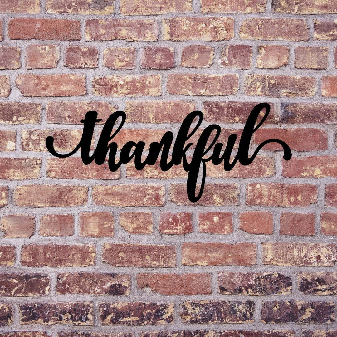 Thankful Sign Cut Metal Sign Wall Decor Metal Sign Metal Art
