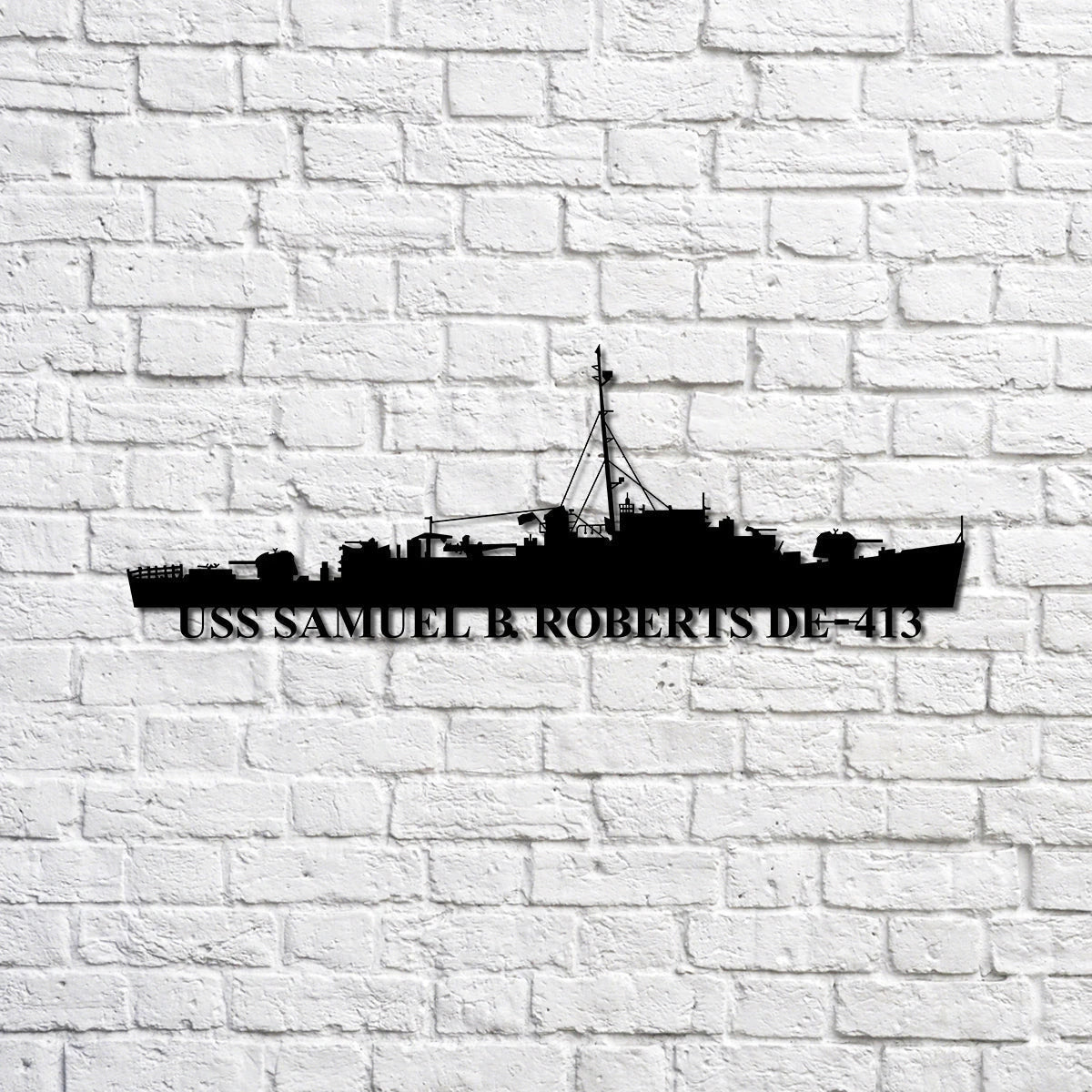 Uss Samuel B Roberts De413 Navy Ship Metal Sign, Memory Wall Metal Sign Gift For Navy Veteran, Navy Ships Silhouette Metal Sign Laser Cut Metal Signs Custom Gift Ideas