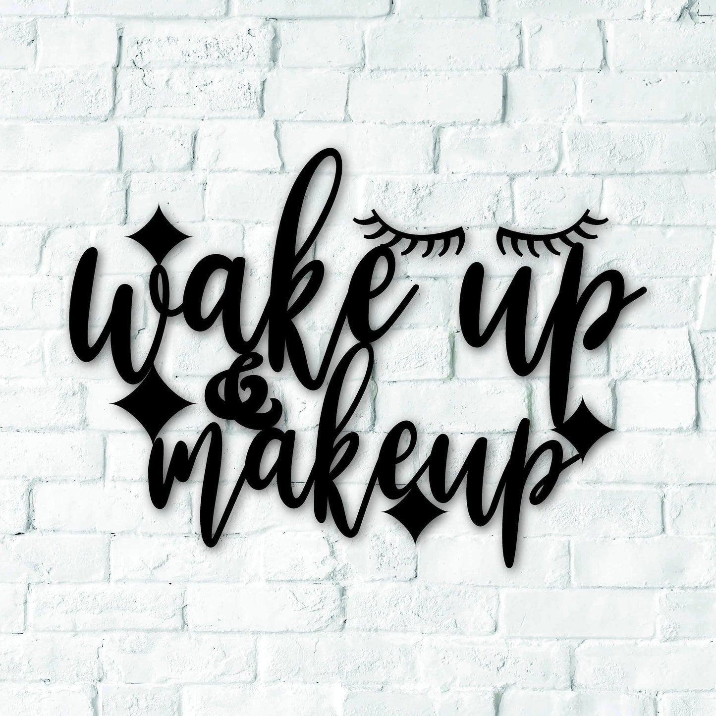Wake Up And Makeup Signs With Sayings Motivational Quote Metal Letters Wall Hanging Housewarming Gift Words