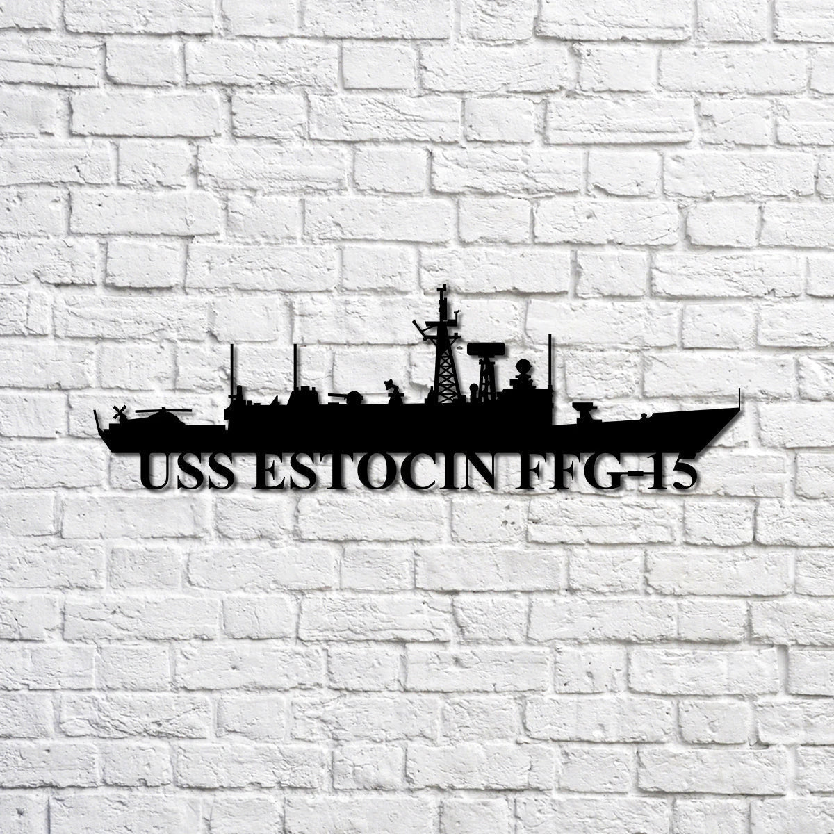 Uss Estocin Ffg15 Navy Ship Metal Sign, Memory Wall Metal Sign Gift For Navy Veteran, Navy Ships Silhouette Metal Sign Laser Cut Metal Signs Custom Gift Ideas