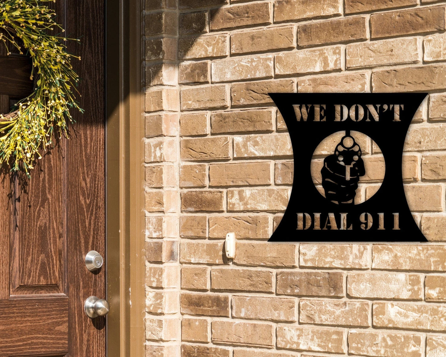 We Don't Dial 911 Sign 2nd Amendment Sign Patriotic Custom Metal Patriotic Sign 4th Of July Decor Housewarming Gift Ideas