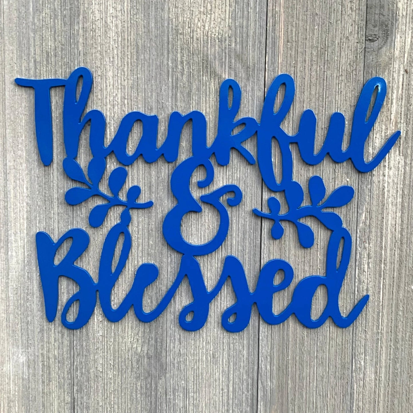 Thankful & Blessed Metal Sign Cutout Cut Metal Sign Wall Metal Art