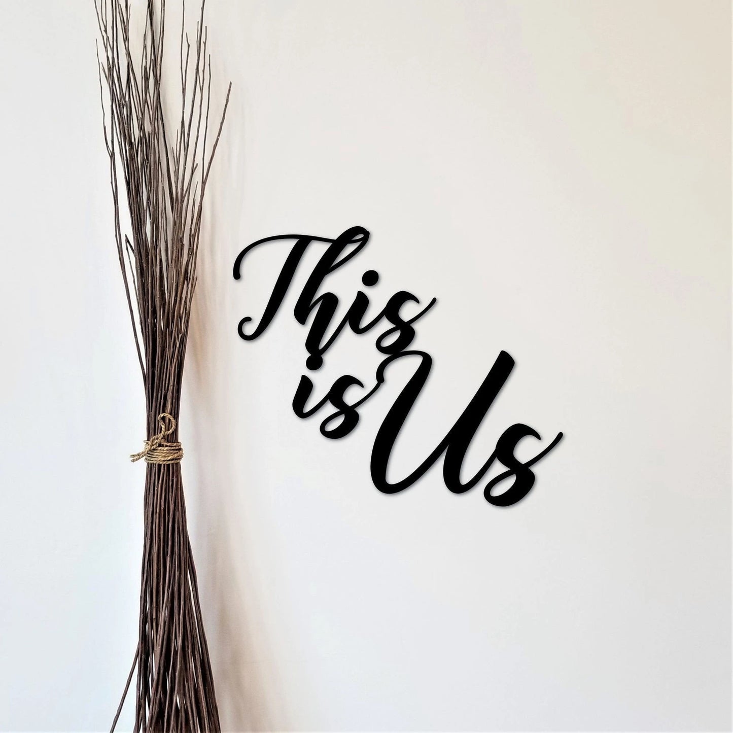 This Is Us Sign Metal Words This Is Us Cutout Metal Sign Wall Saying Words For The Wall Metal Wall Sign This Is Us Quote Gifts