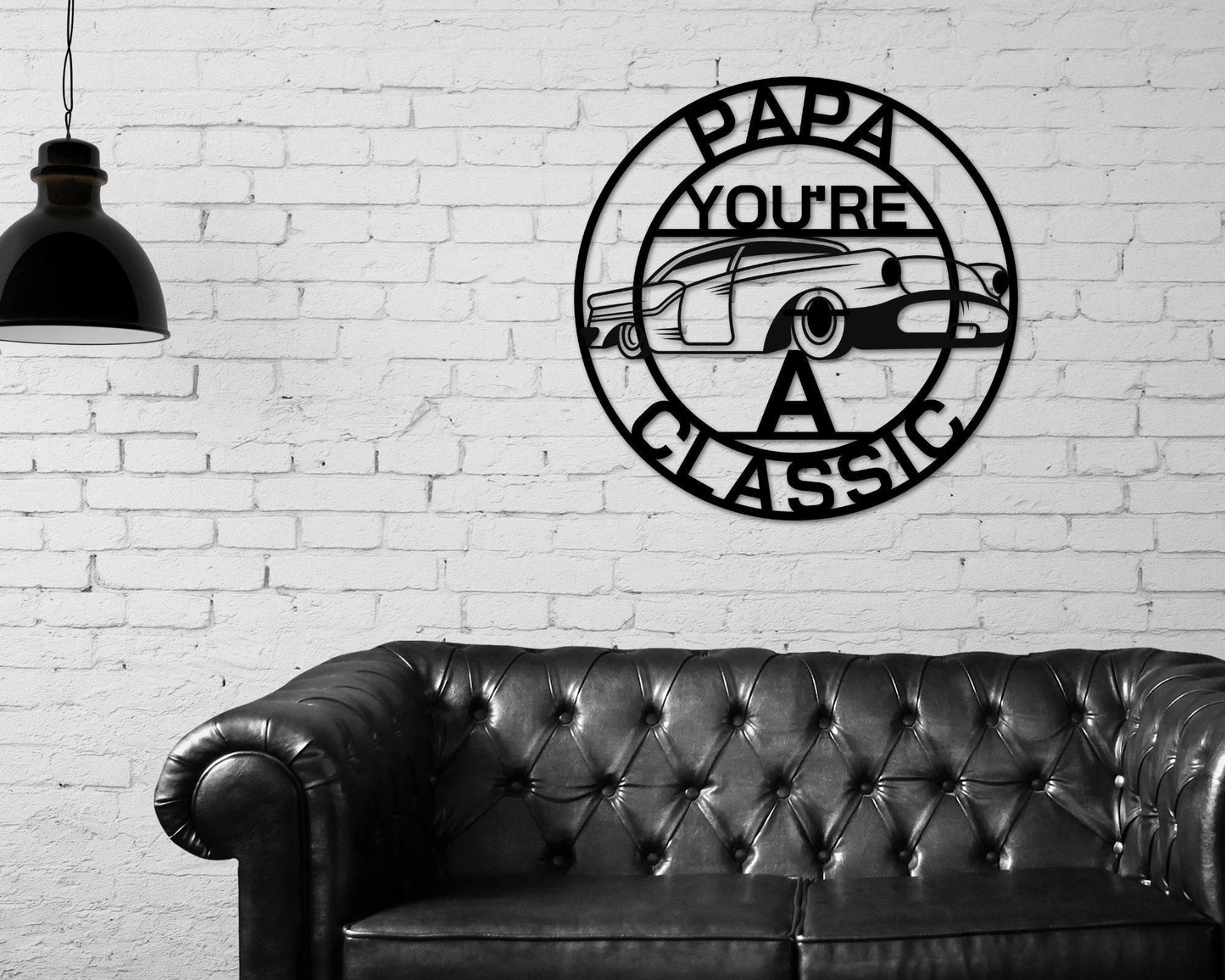 Papa Sign, Papa You're A Classic, Gift For Papa , Metal Sign, Gift For Dad, Classic Car Sign, Classic Truck Sign, Gift For Dad, Papa Classic Laser Cut Metal Signs Custom Gift Ideas
