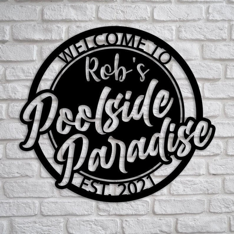 Personalized Poolside Metal Wall, Custom Family Name Poolside Paradise Decor, Metal Swimming Pool Sign, Poolside Metal Decor Laser Cut Metal Signs Custom Gift Ideas