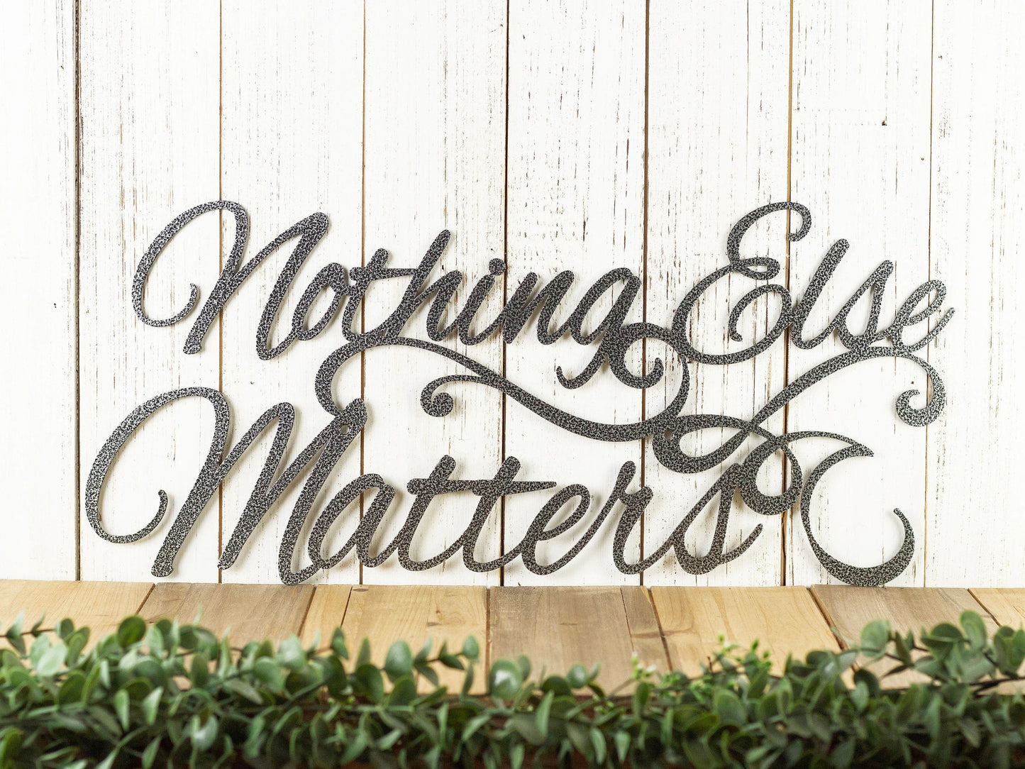 Nothing Else Matters Sign Metal Wall Art, Metal Wall Decor, Sign, Signage, Wall Hanging, Script Laser Cut Metal Signs Custom Gift Ideas