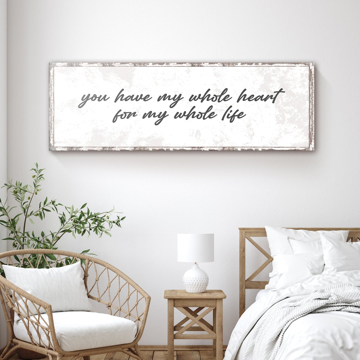 You Have My Whole Heart For My Whole Life Sign II