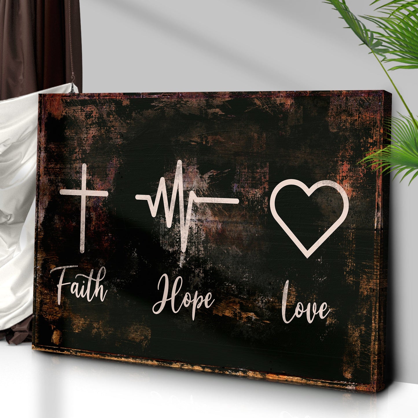 Faith, Hope, Love Sign IV