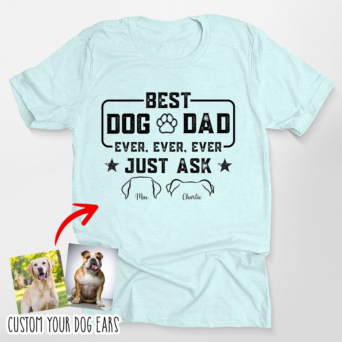 Custom Dog Ears Bella Canvas T-Shirt Best Dog Dad, custom pet portrait gift for pet lovers (view 7)