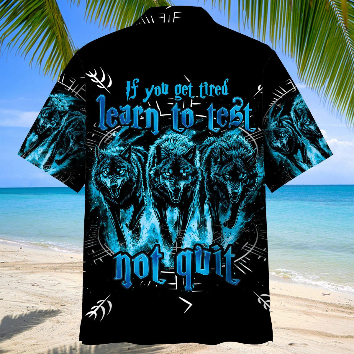 If You Get Tired Learn to Test Not Quit Hawaiian Shirt