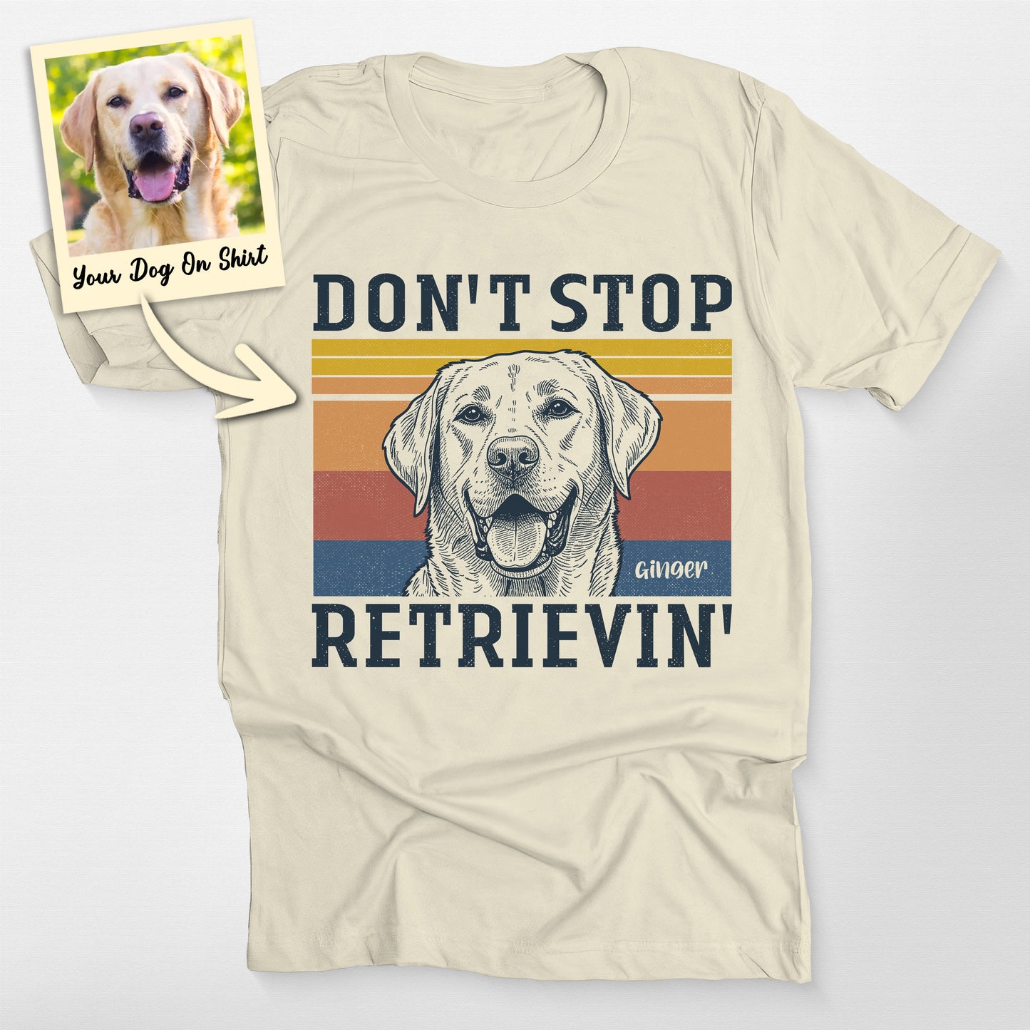 Personalized Don't Stop Retrieving Labrador T-Shirt (view 5)