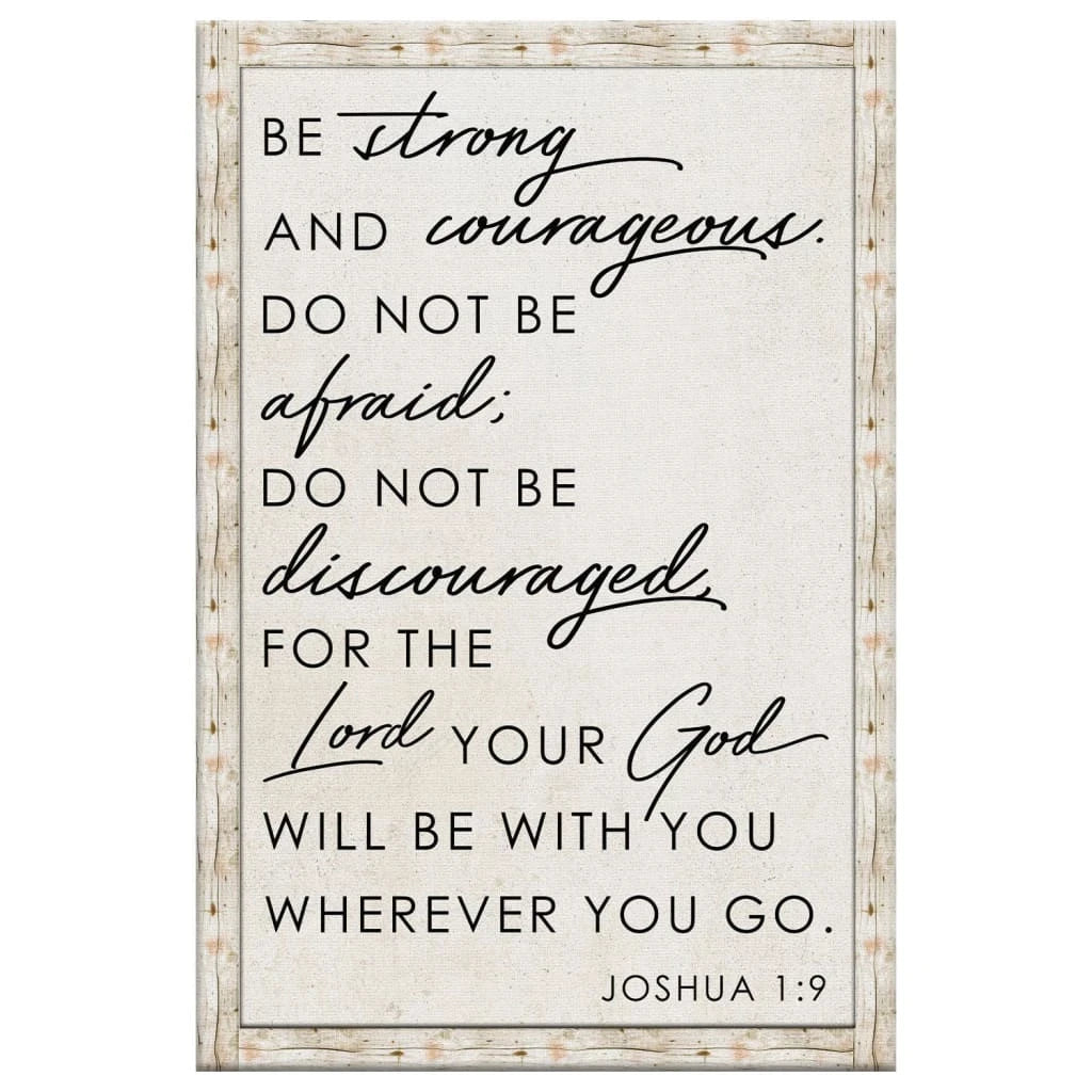 christian wall art be strong and courageous joshua 1 9 wall art canvas print (Landscape) (view 4)