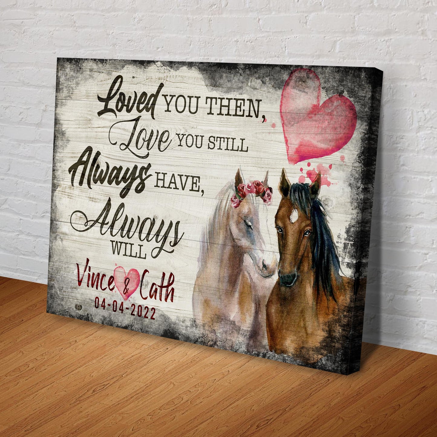 Loved You Then, Love You Still Horse Couple Sign