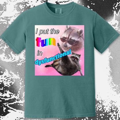 I Put the Fun in Dysfunctional Raccoon T-Shirt, funny meme tee gift (view 4)