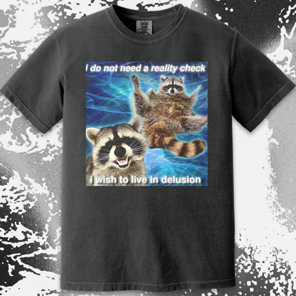 I Do Not Need a Reality Check Raccoon T-Shirt, funny meme tee gift (view 11)