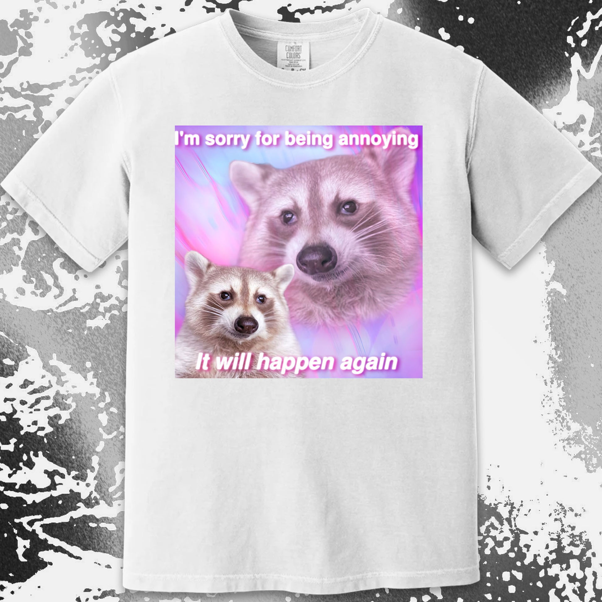 Sorry For Being Annoying Raccoon T-Shirt, funny meme tee gift (view 8)