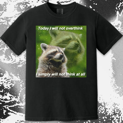 I Will Not Overthink Raccoon T-Shirt, funny meme tee gift (view 13)