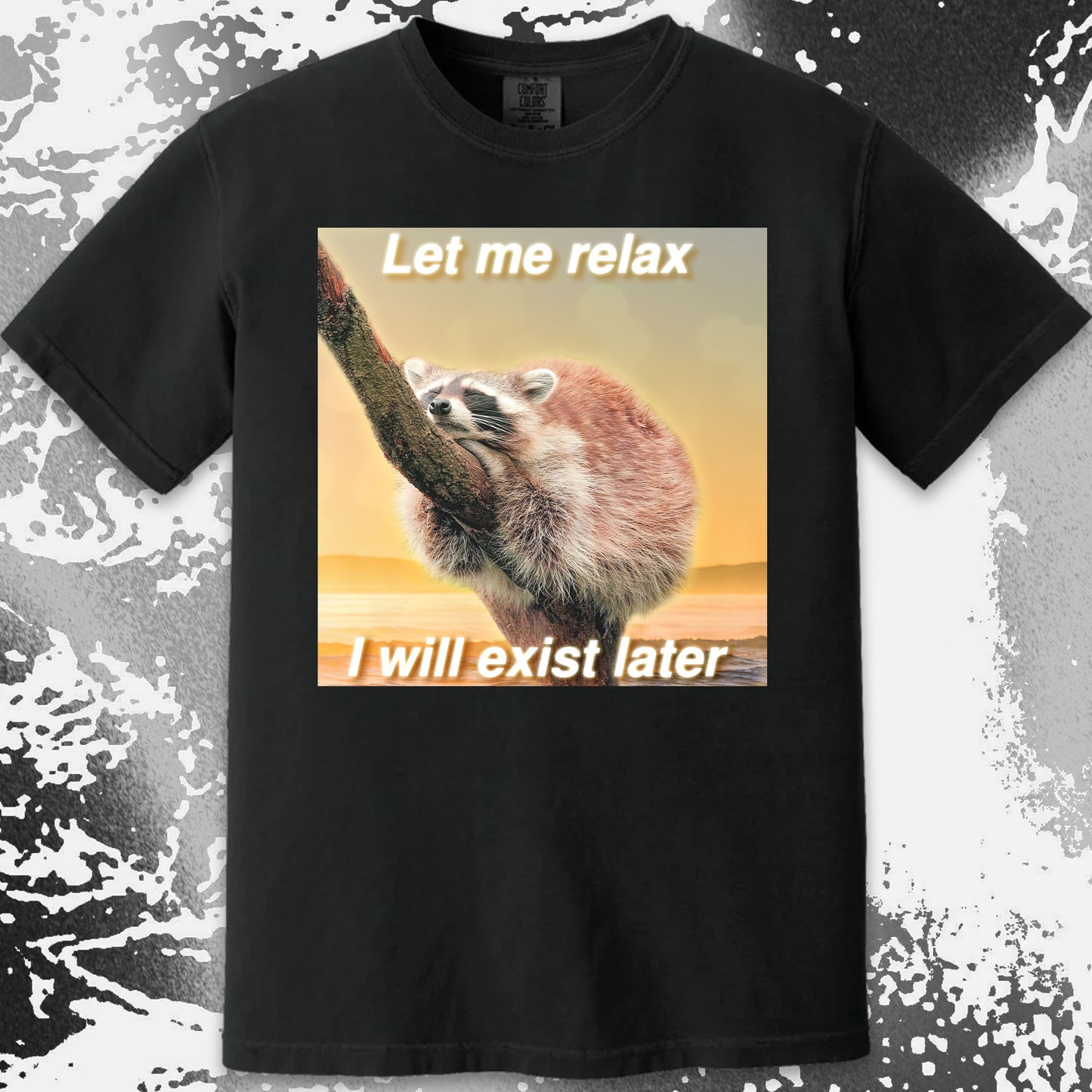 Let Me Relax Raccoon T-Shirt, funny meme tee gift (view 16)