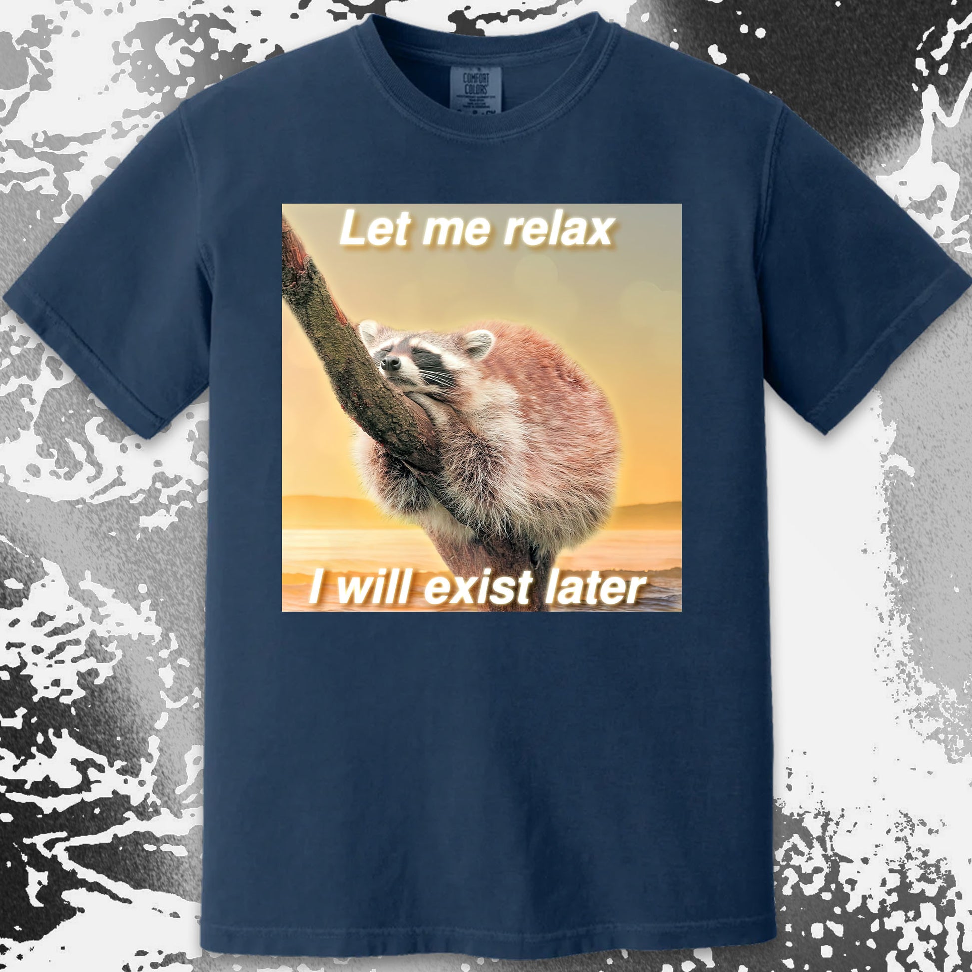 Let Me Relax Raccoon T-Shirt, funny meme tee gift (view 13)