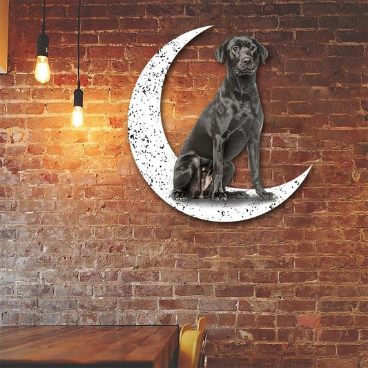 Dog Metal Sign Black Labrador 2 Sit On The Moon Gift for Dog Lover - 8 inches - metal sign
