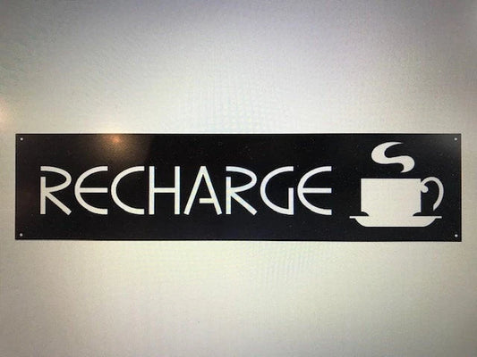 Metal Sign Recharge Coffee Mug Metal House Sign - 8 inches - metal sign