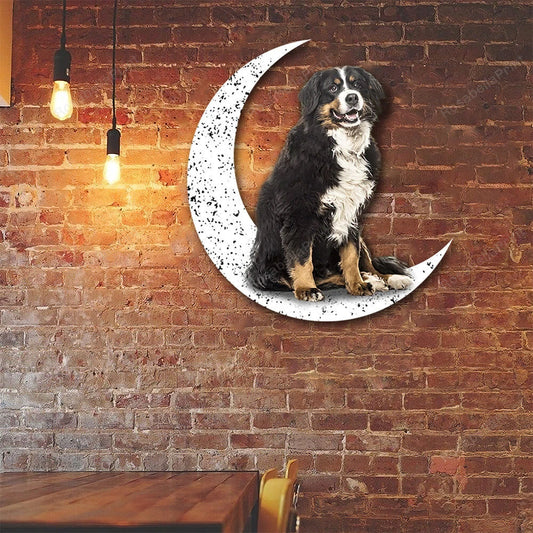 Dog Metal Sign Bernese Mountain 2 Sit On The Moon Gift for Dog Lover - 8 inches - metal sign