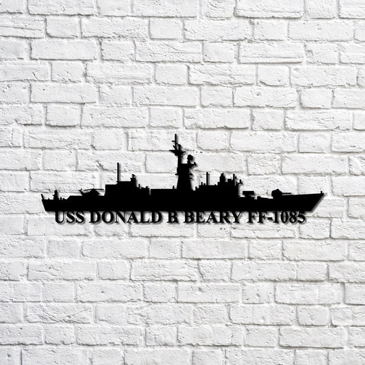 Uss Donald B Beary Ff1085 Navy Ship Metal Sign, Memory Wall Metal Sign Gift For Navy Veteran, Navy Ships - metal sign
