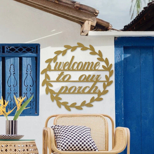 Welcome To Our Porch Metal Sign Housewarming Gift Metal