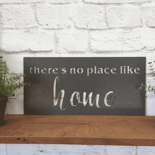 There Is No Place Like Home Cut Metal Sign Metal House Sign - 8 inches - metal sign