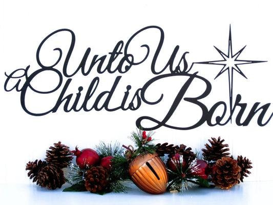 Unto Us A Child Is Born Christmas Metal Sign Black Christian Religious Christmas - 8 inches - metal sign