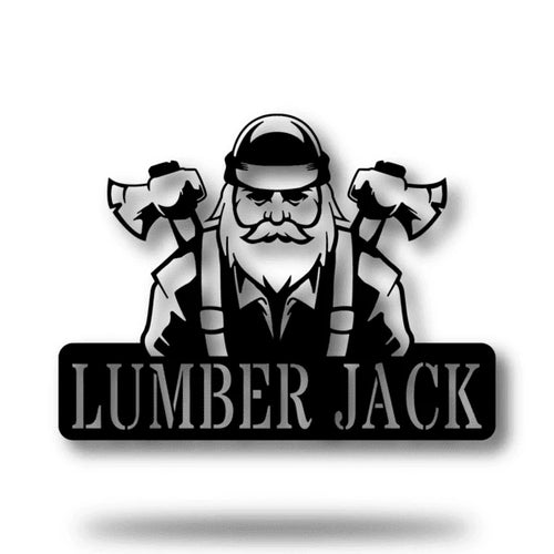 Lumber Jack Customized Metal Signs Custom Metal Sign Custom Signs Metal Sign