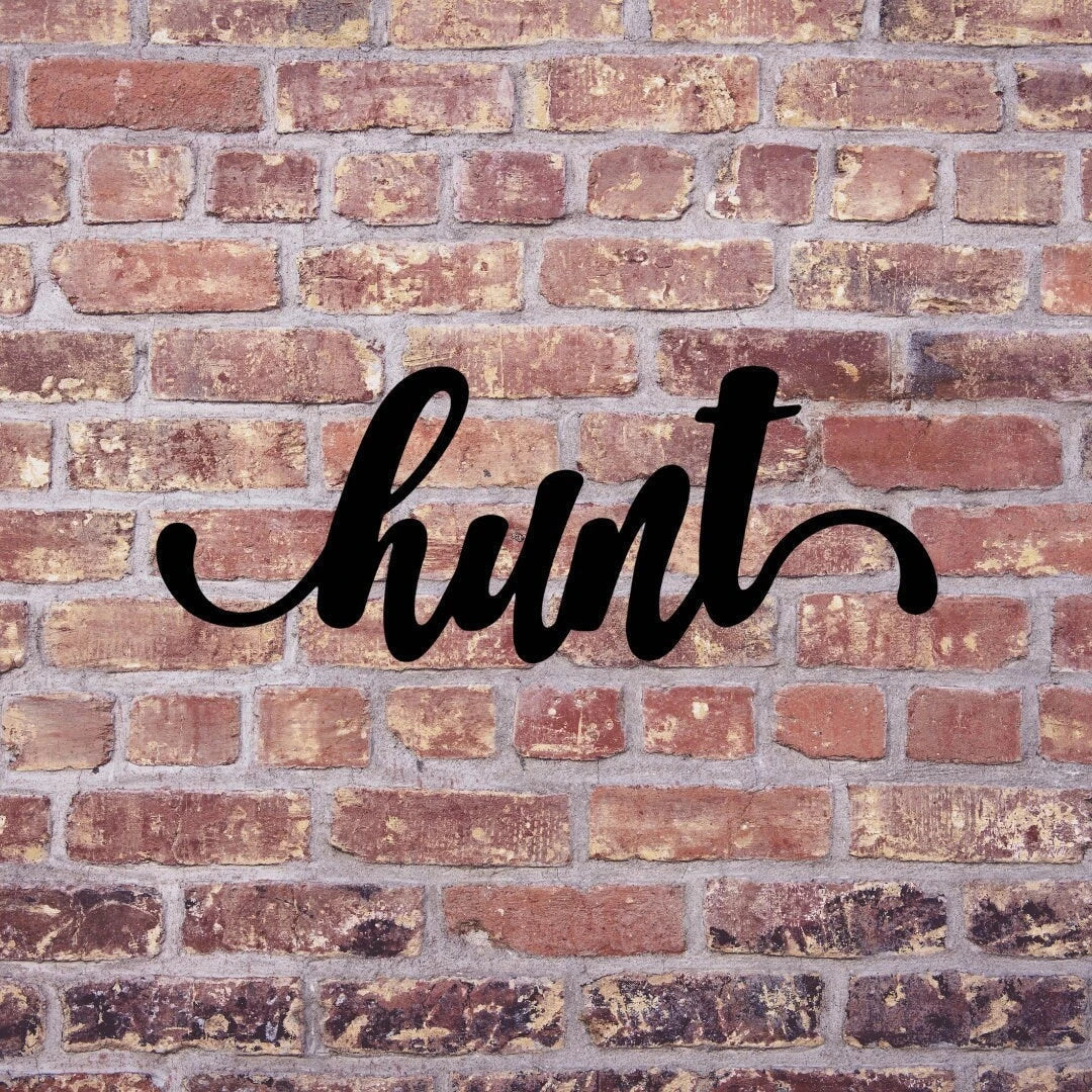 Hunt Sign Cut Metal Sign Wall Decor Metal Sign Metal Art