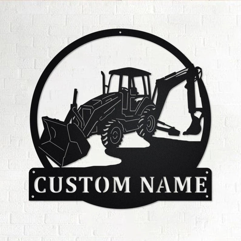 Custom Backhoe Personalized Backhoe Name Sign Decoration For Room Backhoe Metal Custom Backhoe Backhoe Lover