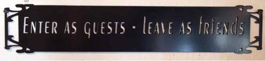 Metal Sign Enter As Guestsleave As Friends Metal House Sign - 8 inches - metal sign