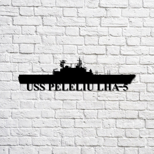 Uss Peleliu Lha5 Navy Ship Metal Sign, Memory Wall Metal Sign Gift For Navy Veteran, Navy Ships Silhouette Metal Sign Laser Cut Metal Signs Custom Gift Ideas