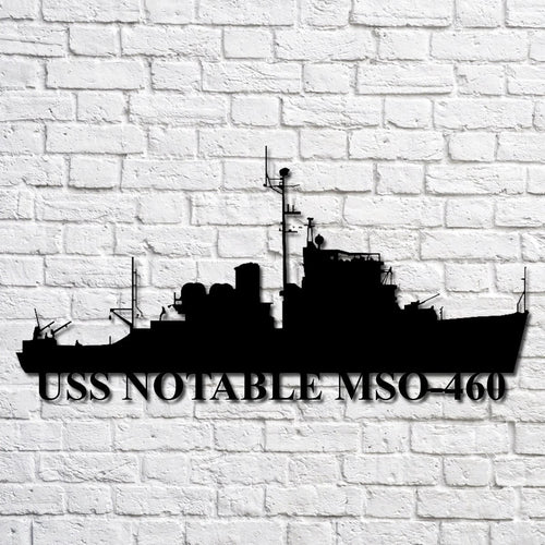 Uss Notable Mso460 Navy Ship Metal Art, Gift For Navy Veteran, Navy Ships Silhouette Metal Art, Navy Home Decor Laser Cut Metal Signs Custom Gift Ideas