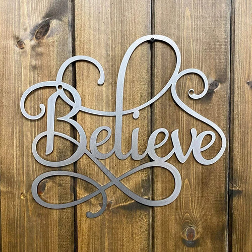 Believe Sign Word Art Sign Cut Metal Sign Metal House Sign