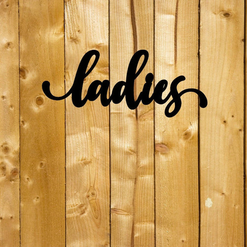Ladies Sign Cut Metal Sign Wall Decor Metal Sign Metal Art