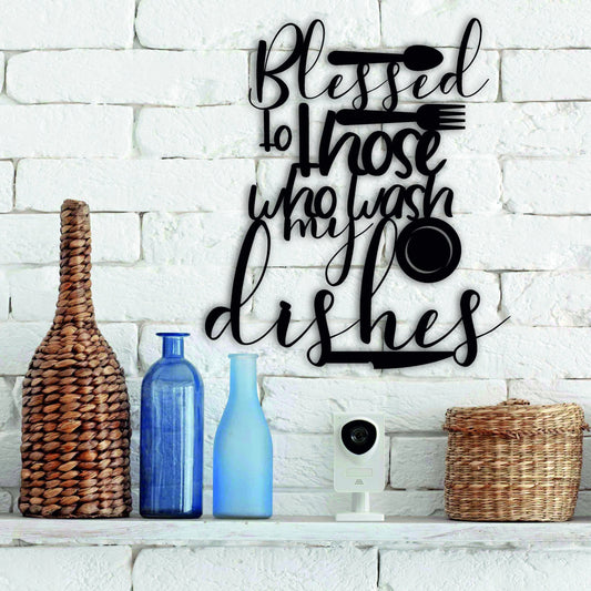 Blessed To Those Who Wash My Dishes Kitchen Wall Decor Housewarming Gift