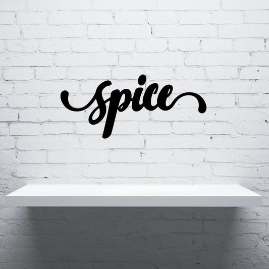 Spice Sign Cut Metal Sign Wall Decor Metal Sign Metal Art - 8 inches - metal sign
