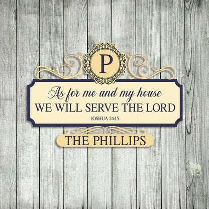 As For Me And My House We Will Serve The Lord Joshua 24 15 Jesus Christ Personalized Metal Sign, Custom God Christmas Wall Decoration Laser Cut Metal Signs Custom Gift Ideas