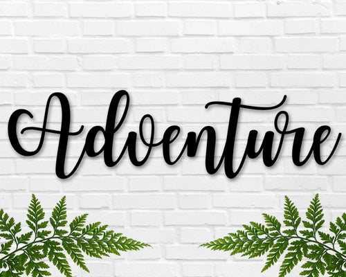 Adventure Sign Adventure Metal Sign The Adventure Begins Sign Adventure Awaits Metal Sign Adventure Is Out There Sign Metal Word Sign